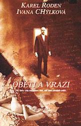 Oběti a vrazi Oběti a vrazi