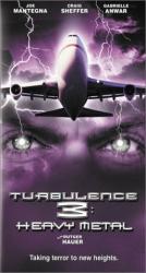 Turbulence 3: Heavy Metal