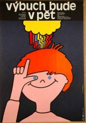 Výbuch bude v paět Výbuch bude v paět