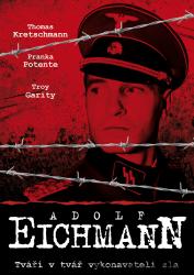 Adolf Eichmann Adolf Eichmann