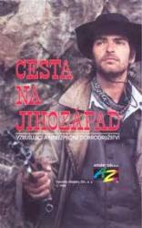 Cesta na jihozápad Cesta na jihozápad