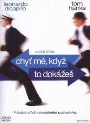 Chyť mě, když to dokážeš Chyť mě, když to dokážeš