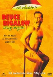 Deuce Bigalow: Dobrej striptér