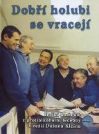 Dobří holubi se vracejí Dobří holubi se vracejí