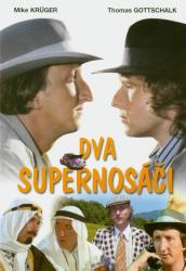 Dva supernosáči Dva supernosáči