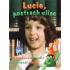 Lucie, postrach ulice