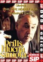Příliš hlučná samota Příliš hlučná samota