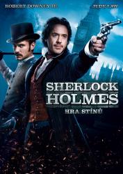 Sherlock Holmes: Hra stínů Sherlock Holmes: Hra stínů