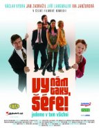 Vy nám taky, šéfe! Vy nám taky, šéfe!