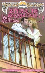 Zítra to roztočíme, drahoušku...!